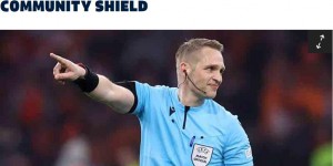 【龙八国际】官方：鲍森将执法利物浦vs曼城的社区盾杯比赛