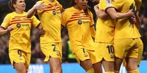 【龙八国际】女足欧冠-巴萨女足2-0战胜10人切尔西女足 连续四年进决赛