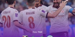 【龙八国际】世俱杯-曼城3-0浦和红钻进决赛 科娃处子球曼城决赛将战弗鲁米嫩塞