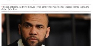 【龙八国际】世体：阿尔维斯母亲非法传播受害者信息，受害者将就此提出申诉