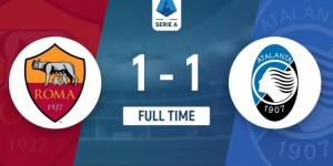 【龙八国际】意甲-近5轮仅1胜！罗马1-1亚特兰大距前四4分 穆帅染红迪巴拉点射