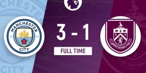 【龙八国际】英超-曼城3-1伯恩利联赛4连胜升第二 小蜘蛛生日夜双响哈兰德复出