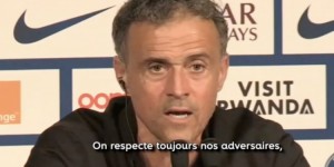 【龙八国际】恩里克：我很爱巴萨但必须保持职业性，现在专注于在巴黎的工作