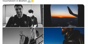 【龙八国际】迈阿密晒梅西、苏牙等球员抵达客场照片，将对阵新英格兰革命