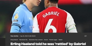 【龙八国际】曼联旧将：哈兰德意识到与加布对抗很艰难，曼城对平局感到失望