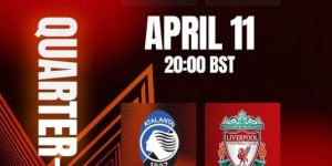 【龙八国际】利物浦vs亚特兰大时间确定：首回合4月12日3点，次回合4月19日3点
