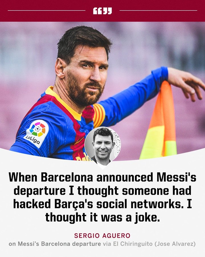 阿圭罗:当巴萨宣布梅西离队时,我以为他们网络被黑了、只是玩笑
