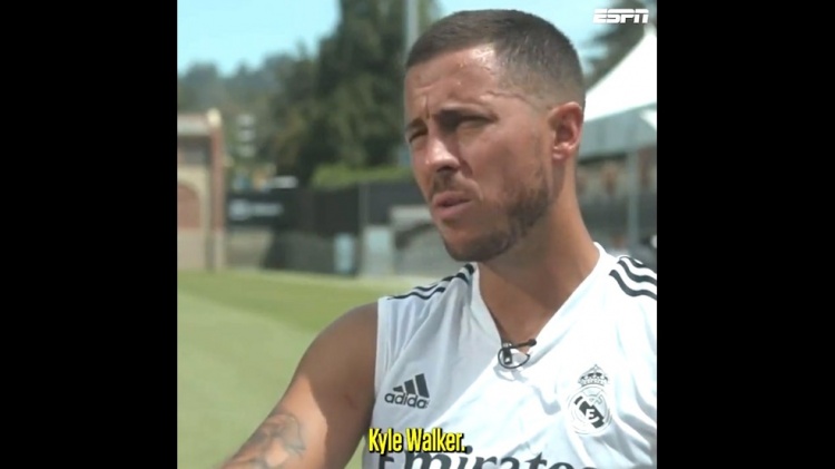 阿扎尔:凯尔-沃克是我在英超时最难对付的球员,他比我更壮更快