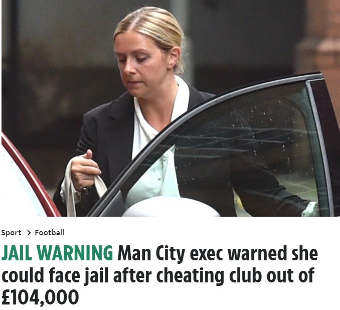 太阳报：前曼城高管涉嫌诈骗俱乐部超10万英镑，可能面临牢狱之灾