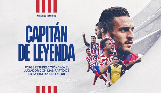 各项赛事第554次出场,马竞队长科克成为队史出场次数最多球员