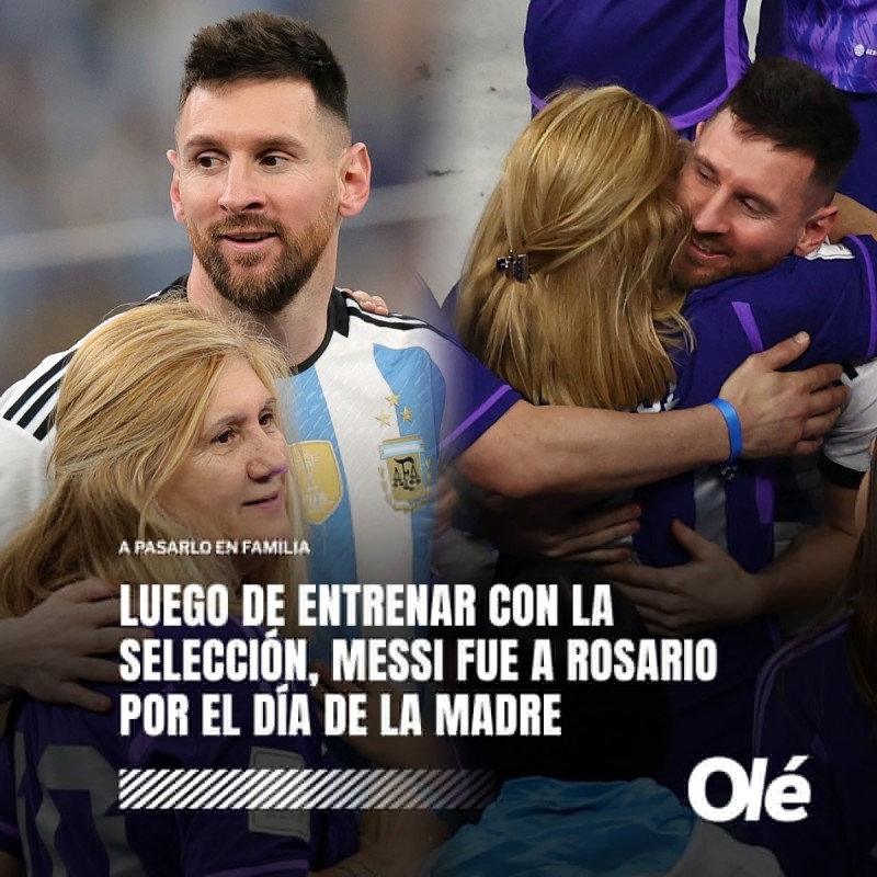 ?‍?‍?陪伴家人！梅西训练后赶回故乡与母亲共度母亲节