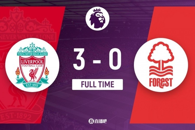 利物浦3-0诺丁汉森林数据:射门21-8射正8-0,控球率74%-26%
